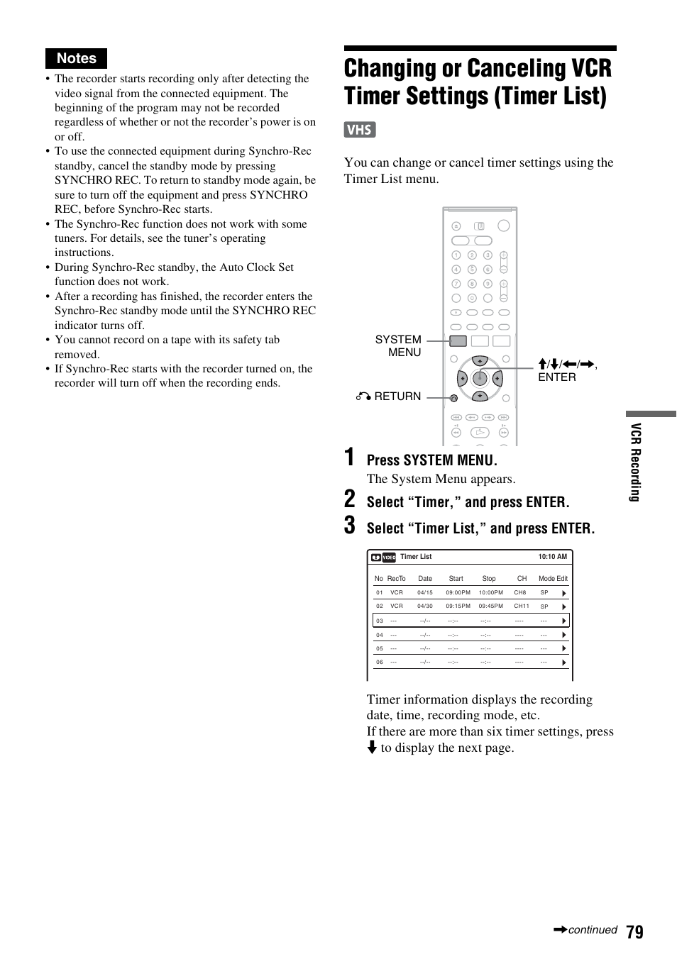 Press system menu, Select “timer,” and press enter, Select “timer list,” and press enter | The system menu appears, Vcr r e co rdi n g | Sony RDR-VX515 User Manual | Page 79 / 124
