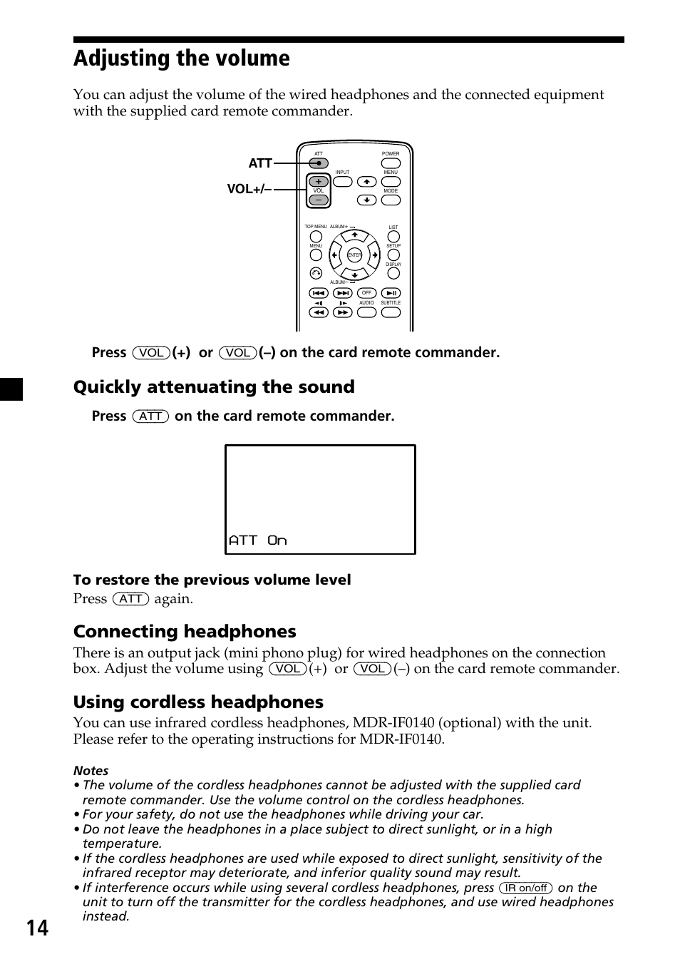 Adjusting the volume, 14 adjusting the volume, Quickly attenuating the sound | Connecting headphones, Using cordless headphones, Att vol | Sony XVM-H65 User Manual | Page 14 / 104