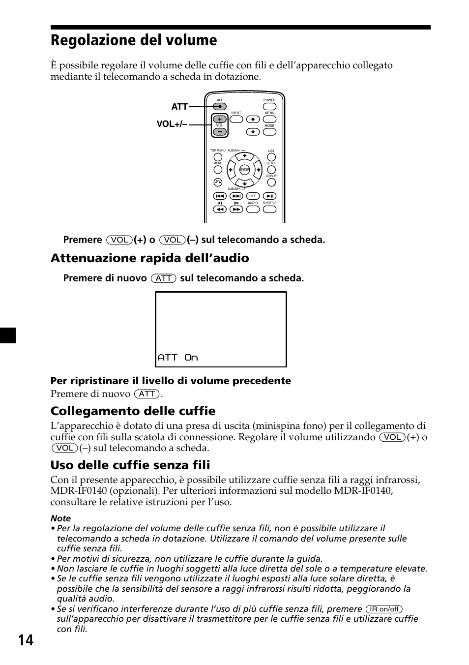 Regolazione del volume, 14 regolazione del volume, Attenuazione rapida dell’audio | Collegamento delle cuffie, Uso delle cuffie senza fili, Att vol | Sony XVM-H65 User Manual | Page 74 / 104