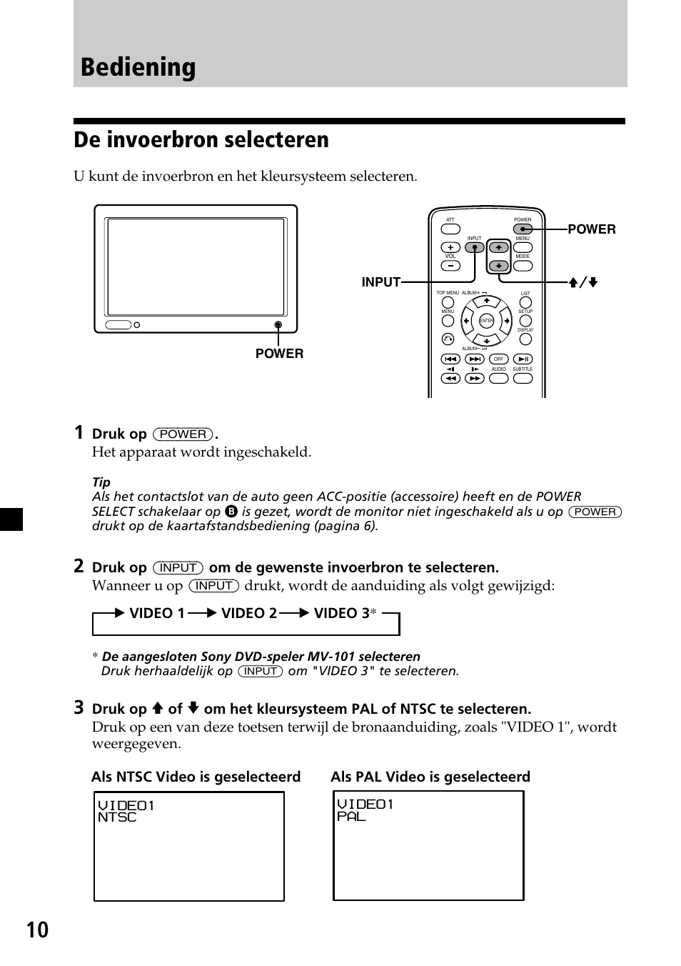 Bediening, De invoerbron selecteren, Druk op (power) . het apparaat wordt ingeschakeld | Druk op, Bvideo 1 b video 2 b video 3 | Sony XVM-H65 User Manual | Page 90 / 104