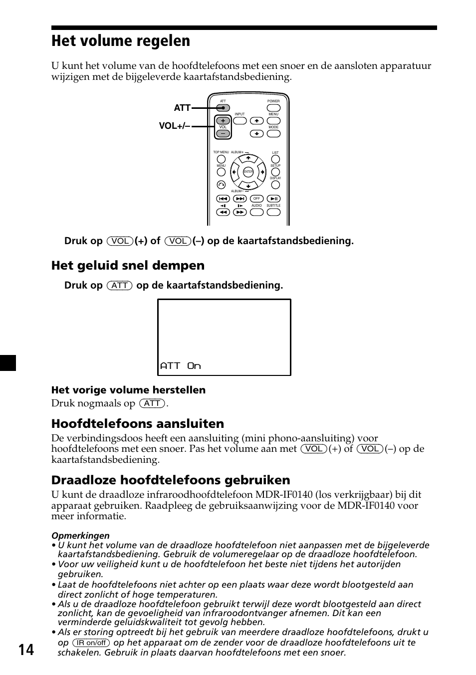 Het volume regelen, 14 het volume regelen, Het geluid snel dempen | Hoofdtelefoons aansluiten, Draadloze hoofdtelefoons gebruiken, Att vol | Sony XVM-H65 User Manual | Page 94 / 104