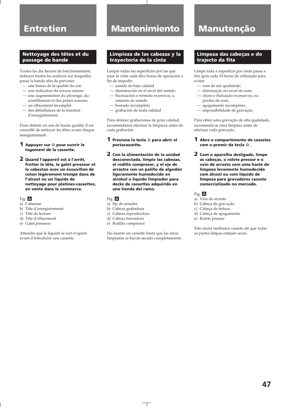 Chapitre 4 informations complémentaires, Entretien, Nettoyage des têtes et du passage de bande | Capítulo 4 información adicional, Mantenimiento, Secção 4 generalidades, Manutenção, Limpeza das cabeças e do trajecto da fita, Entretien mantenimiento | Sony TC-K615S User Manual | Page 47 / 60