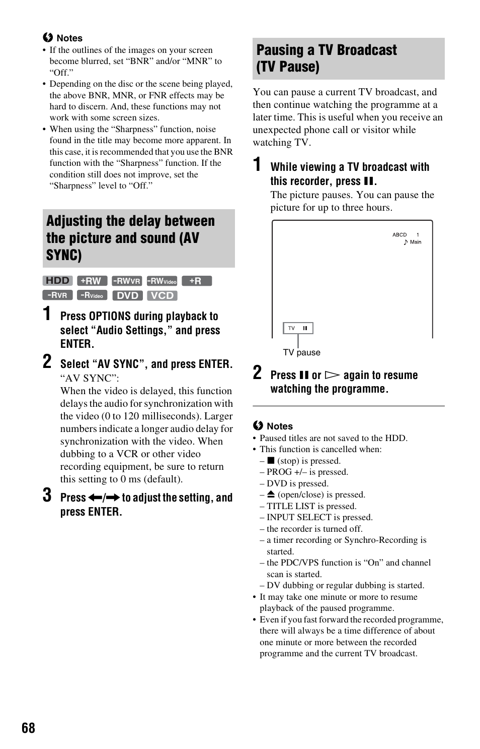 Pausing a tv broadcast (tv pause) | Sony RDR-HX525 User Manual | Page 68 / 124