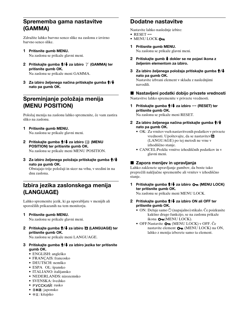 Sprememba gama nastavitve (gamma), Spreminjanje položaja menija (menu position), Izbira jezika zaslonskega menija (language) | Dodatne nastavitve, Stran 14), Stran 14, Glej stran 14 za, 14 sprememba gama nastavitve (gamma) | Sony SDM-HS53 User Manual | Page 262 / 288