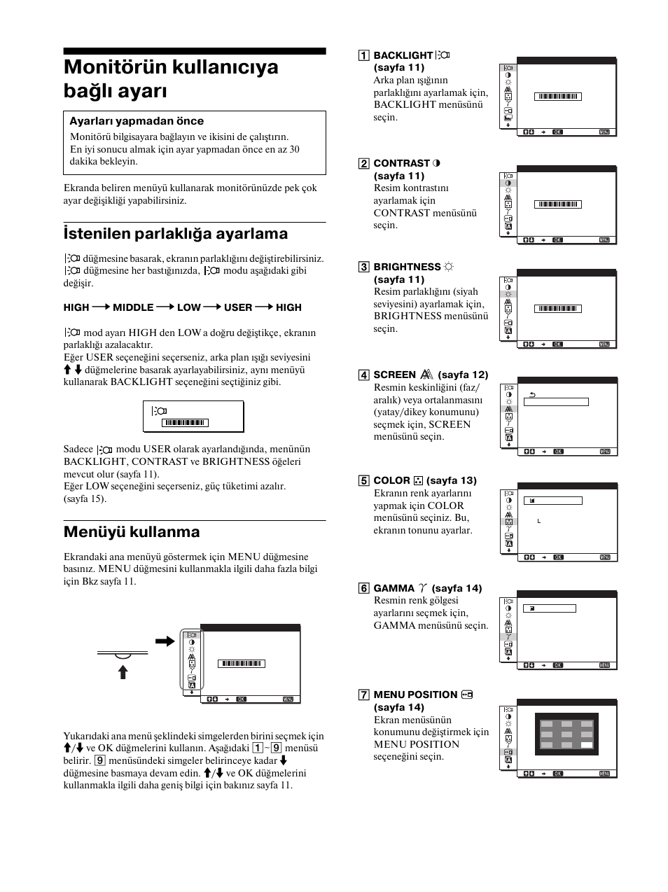 Monitörün kullanıcıya bağlı ayarı, Istenilen parlaklığa ayarlama, Menüyü kullanma | Istenilen parlaklığa ayarlama menüyü kullanma, Sayfalar 10, Esi (sayfa 10), Menu | Sony SDM-HS53 User Manual | Page 277 / 288