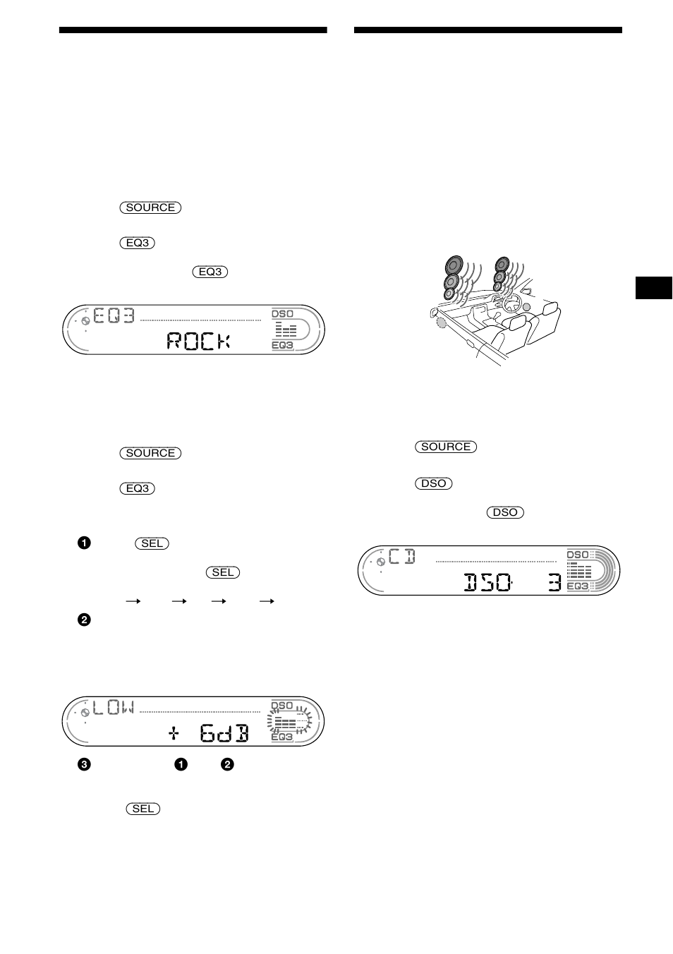 Setting the equalizer (eq3), Setting the dynamic soundstage organizer (dso), Dso) | 23 setting the equalizer (eq3) | Sony CDX-CA680X User Manual | Page 23 / 148