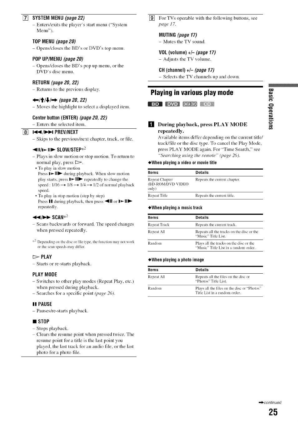 11/1»-!!► slow/step, Playing in various play mode, N during playback, press play mode repeatedly | When playing a video or movie title | Sony BDP-S301 User Manual | Page 25 / 72