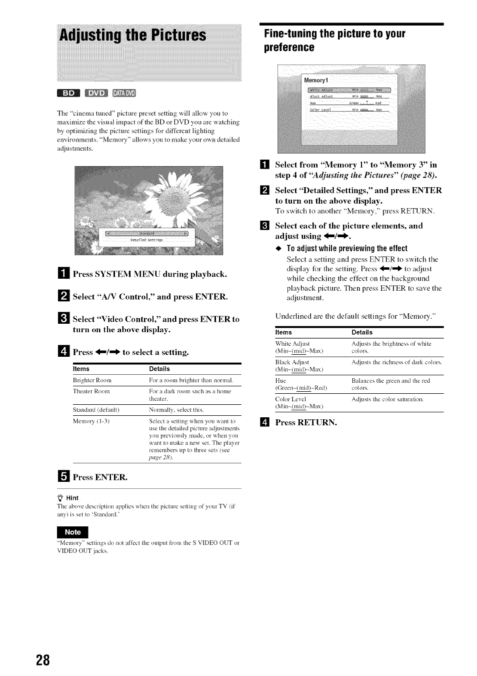Press system menu during playback, Select “a/v control,” and press enter, Si press to select a setting | Fine-tuning the picture to your preference, Press return, Adjusting the pictures | Sony BDP-S301 User Manual | Page 28 / 72