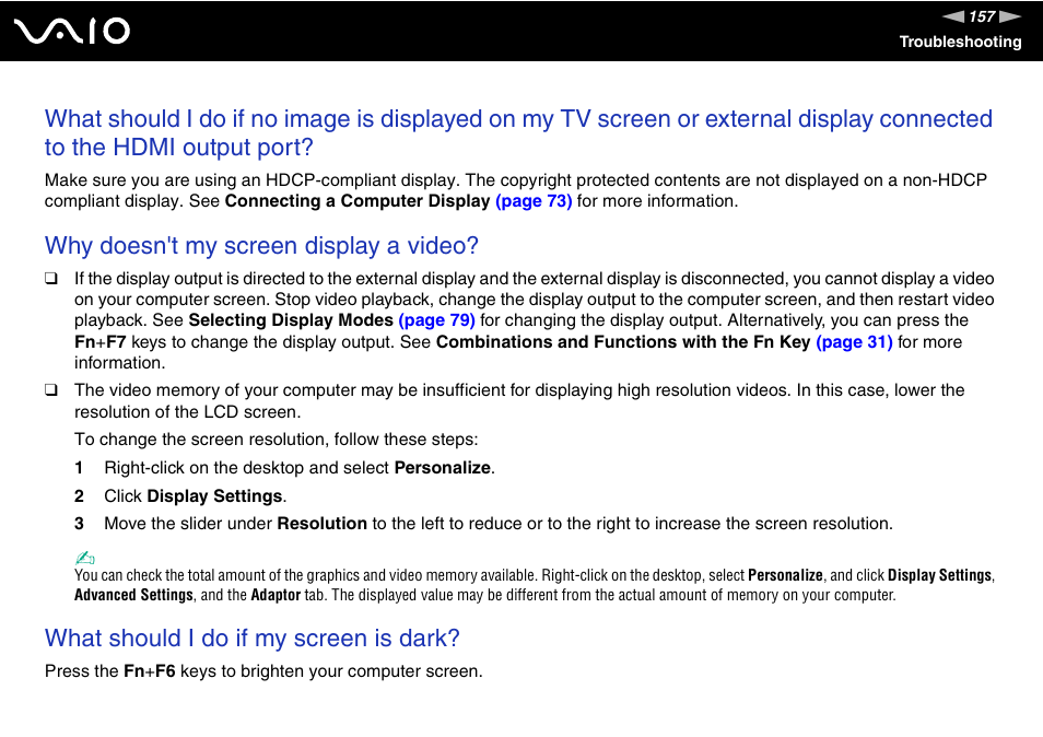 Why doesn't my screen display a video, What should i do if my screen is dark | Sony VAIO VGN-FW300 User Manual | Page 157 / 179