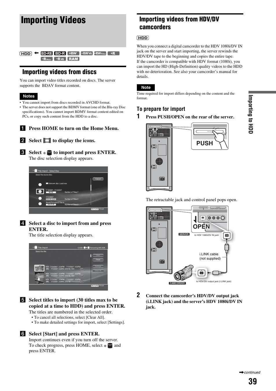 Importing videos, Importing videos from discs, Importing videos from hdv/dv camcorders | Push, Open, Im por ting to hdd, D select a disc to import from and press enter, F select [start] and press enter | Sony HES-V1000 User Manual | Page 39 / 155