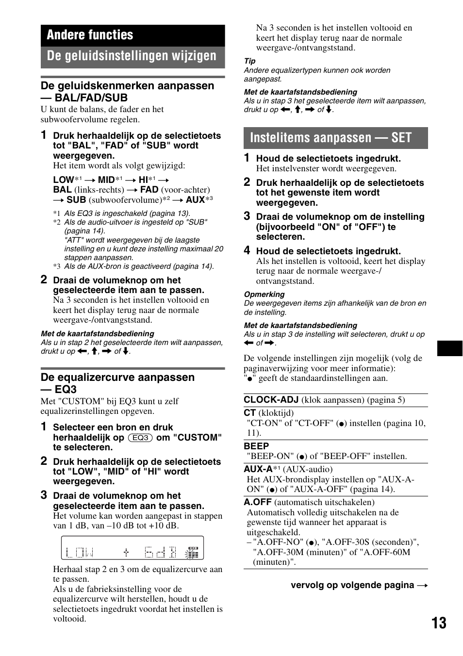 Andere functies, De geluidsinstellingen wijzigen, De geluidskenmerken aanpassen - bal/fad/sub | De equalizercurve aanpassen - eq3, Instelitems aanpassen - set, De geluidskenmerken aanpassen, Bal/fad/sub de equalizercurve aanpassen, Instelitems aanpassen — set, S 13, Andere functies de geluidsinstellingen wijzigen | Sony CDX-GT414U User Manual | Page 99 / 112