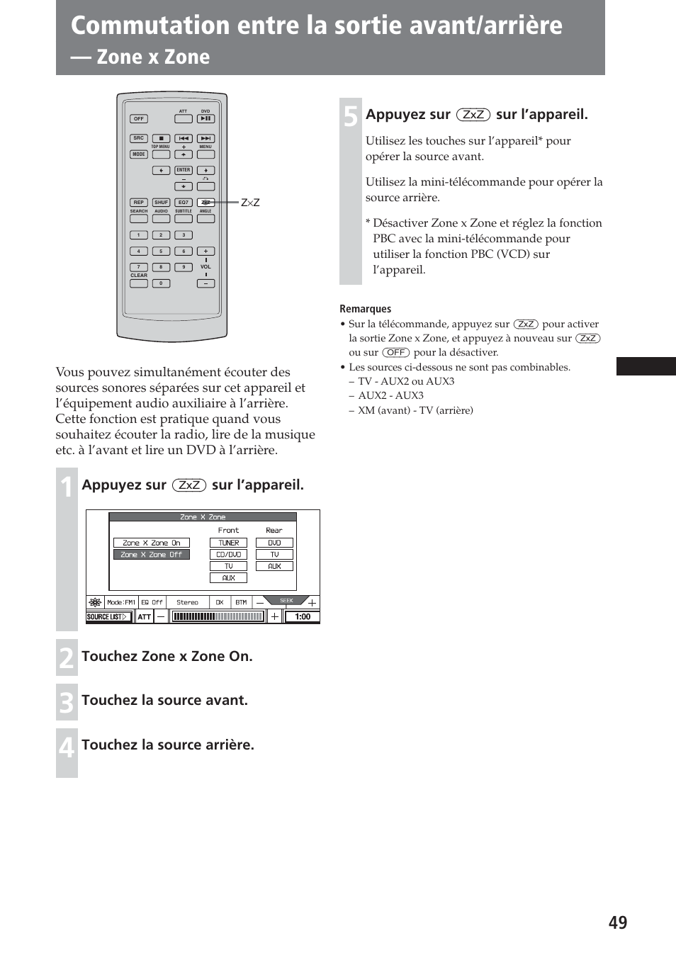 Commutation entre la sortie avant/arrière, Zone x zone, Appuyez sur (zxz) sur l’appareil | Touchez zone x zone on, Touchez la source avant, Touchez la source arrière | Sony XAV-A1 User Manual | Page 109 / 184