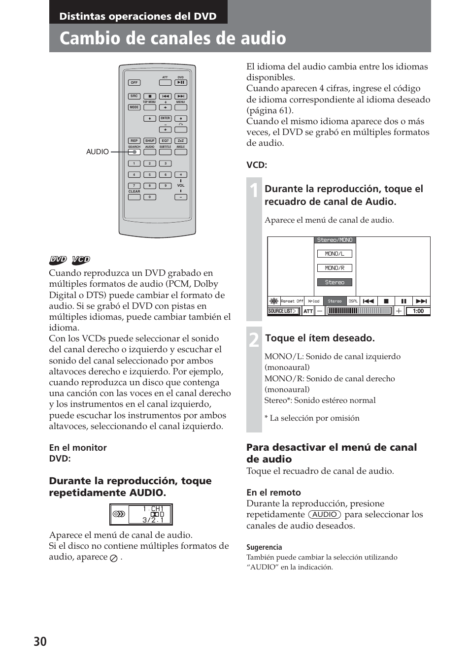 Distintas operaciones del dvd, Cambio de canales de audio, Durante la reproducción, toque repetidamente audio | Toque el ítem deseado, Para desactivar el menú de canal de audio, Aparece el menú de canal de audio | Sony XAV-A1 User Manual | Page 150 / 184