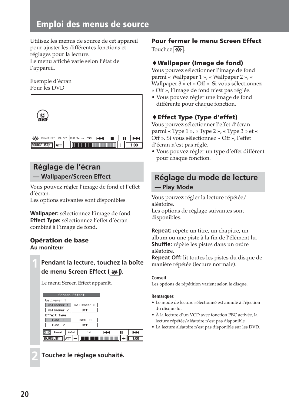 Réglage de l’écran — wallpaper/screen effect, Réglage du mode de lecture — play mode, Emploi des menus de source | Réglage du mode de lecture, Réglage de l’écran | Sony XAV-A1 User Manual | Page 80 / 184