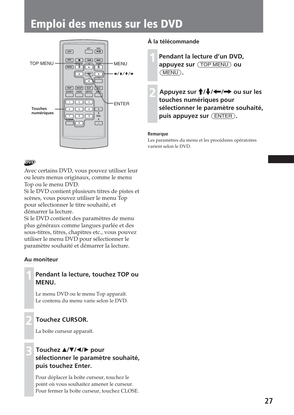 Emploi des menus sur les dvd, Pendant la lecture, touchez top ou menu, Touchez cursor | À la télécommande | Sony XAV-A1 User Manual | Page 87 / 184