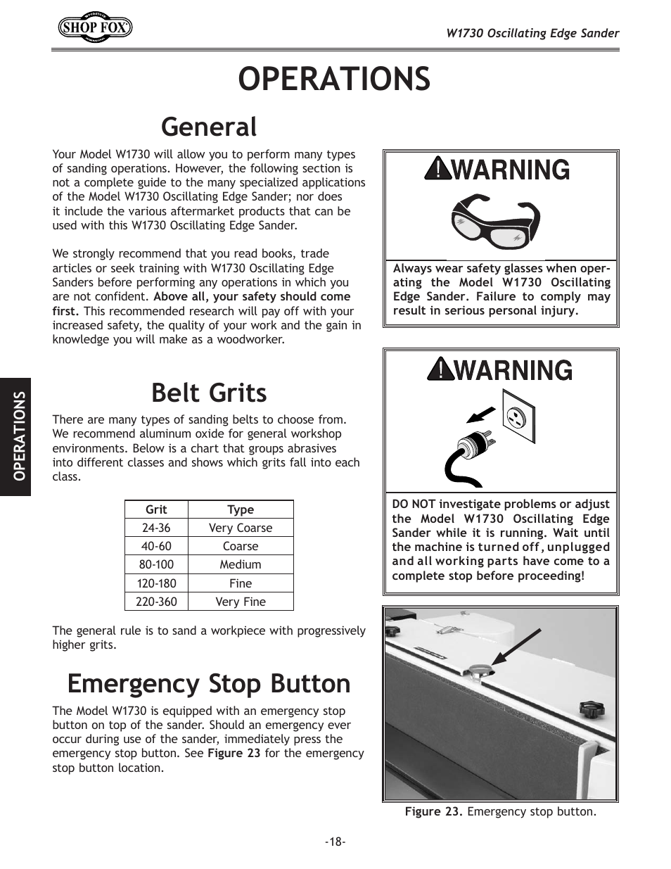 Operations, General, Belt grits | Emergency stop button | Woodstock SHOP FOX W1730 User Manual | Page 20 / 40