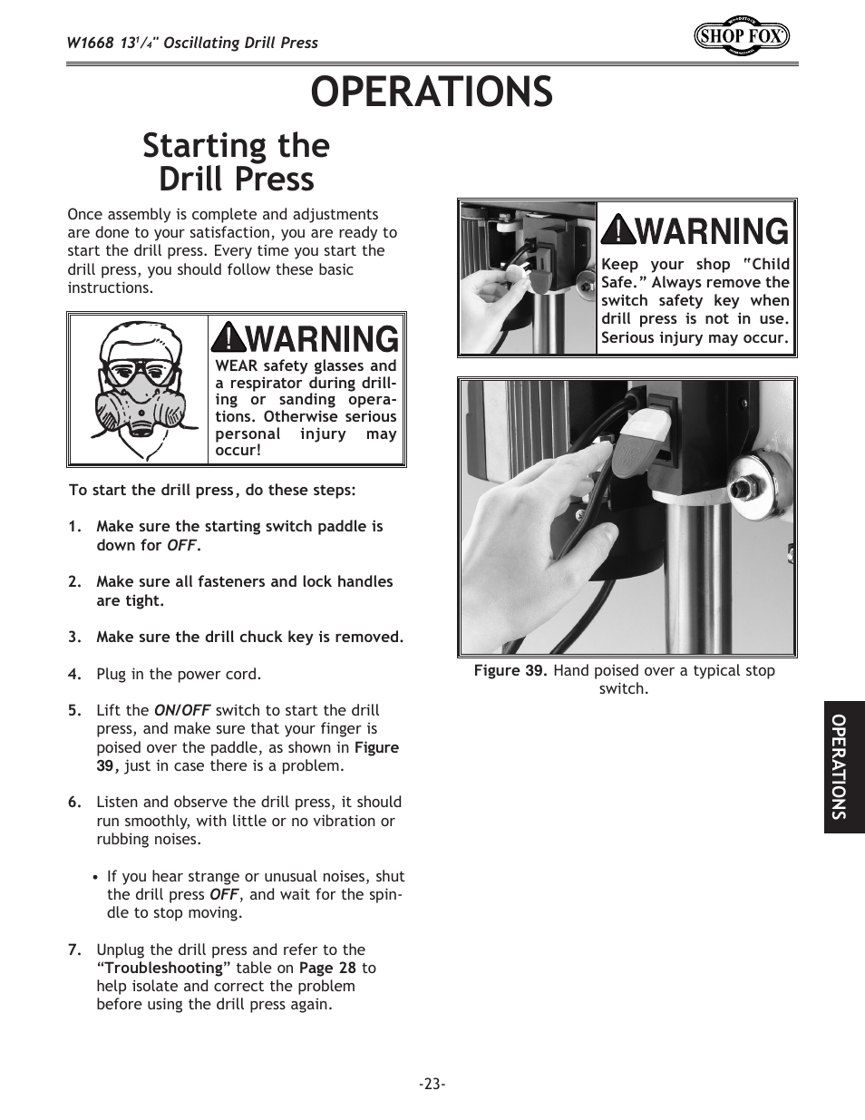 Operations, Starting the drill press | Woodstock 13 1/4" Oscillating Drill Press W1668 User Manual | Page 25 / 40