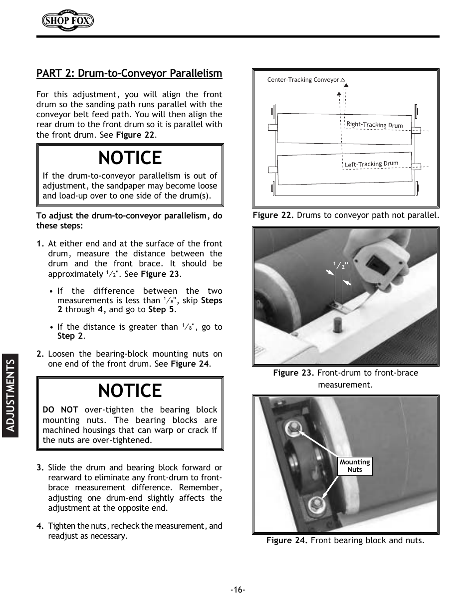 Notice, Adjustments, Part 2: drum-to-conveyor parallelism | Woodstock SHOP FOX W1678 User Manual | Page 18 / 54