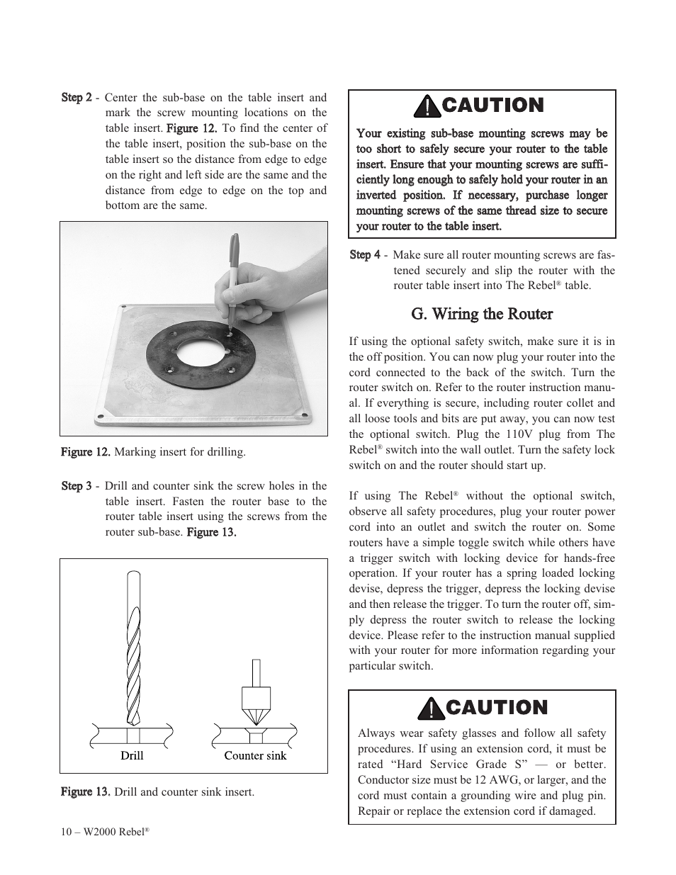 Gg.. w wiirriin ng g tth hee r ro ou utteerr | Woodstock REBEL W2000 User Manual | Page 11 / 25
