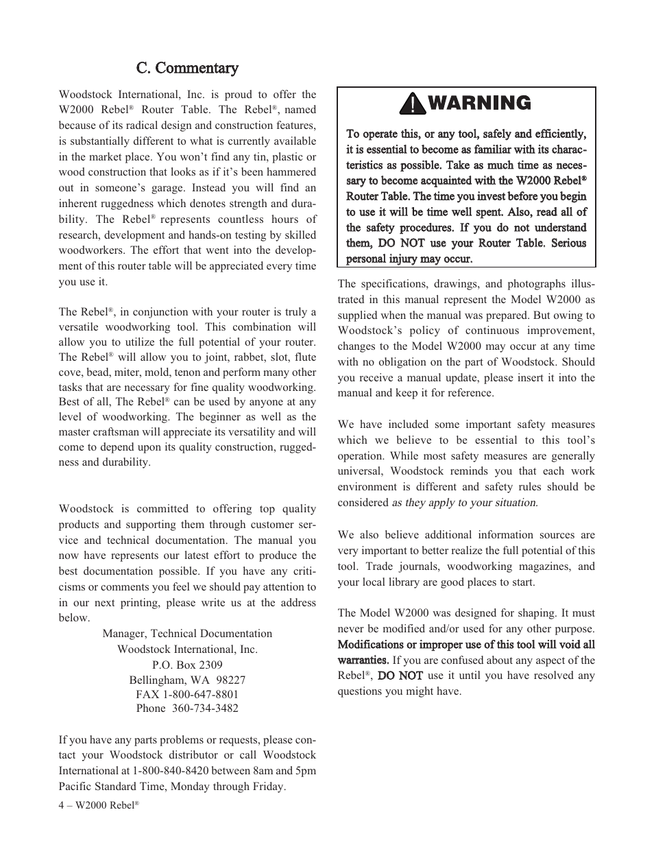 Cc.. c co om mm meen nttaarry y | Woodstock REBEL W2000 User Manual | Page 5 / 25
