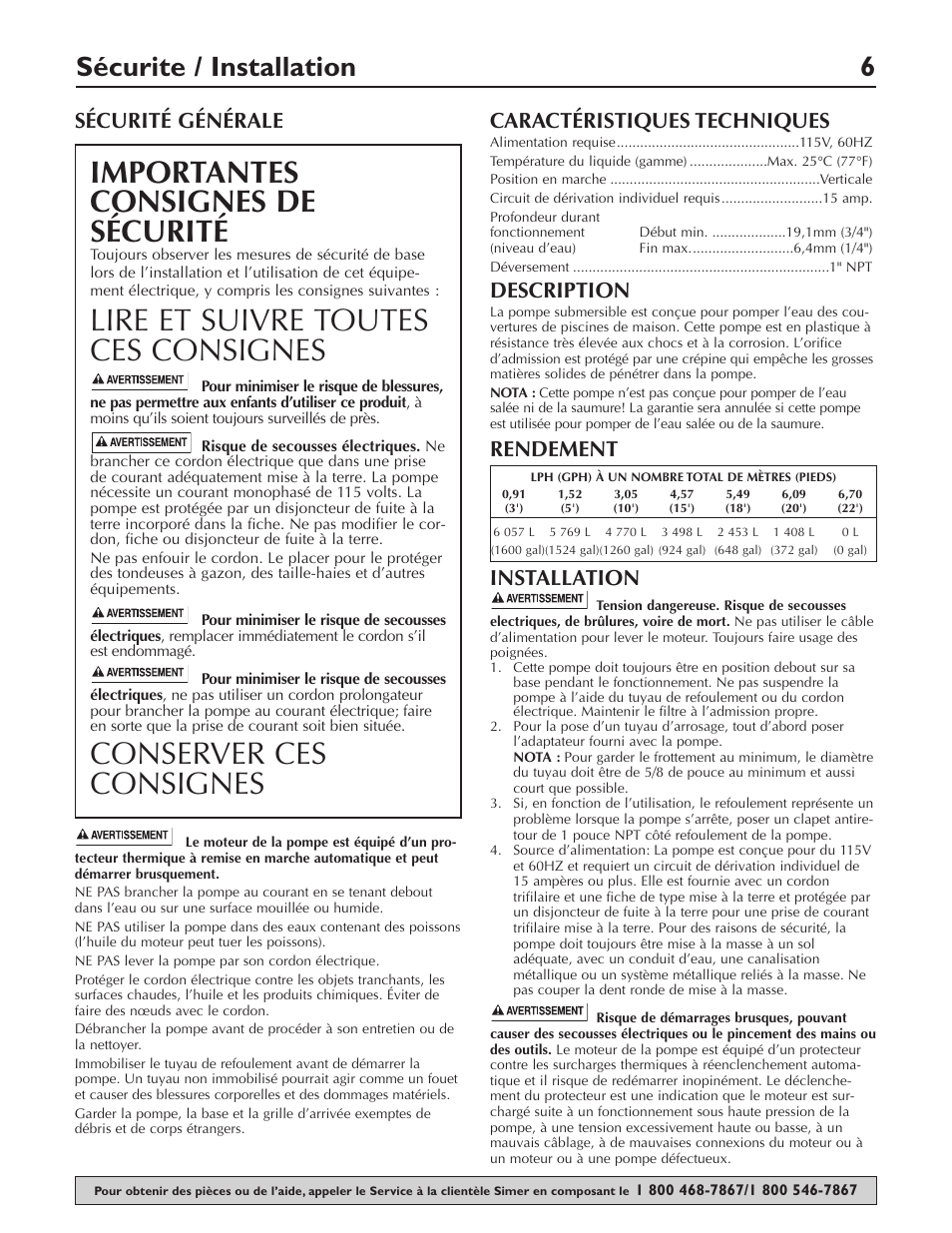 Importantes consignes de sécurité, Lire et suivre toutes ces consignes, Conserver ces consignes | Sécurite / installation 6, Sécurité générale, Caractéristiques techniques, Description, Rendement installation | Simer Pumps 2115 User Manual | Page 6 / 16