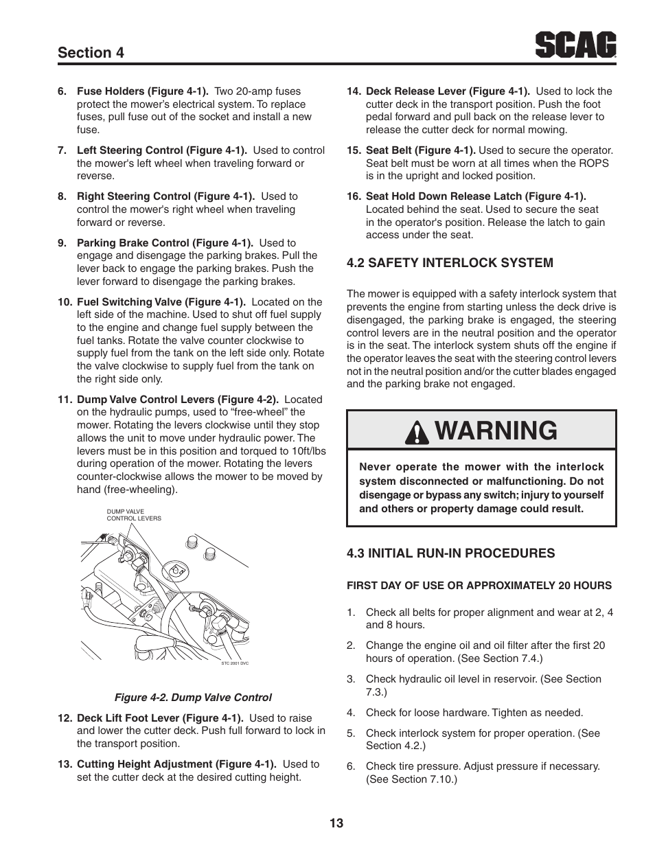 2 safety interlock system, 3 initial run-in procedures, Warning | Scag Power Equipment TIGER CAT STC48V-22FS-LE User Manual | Page 17 / 80