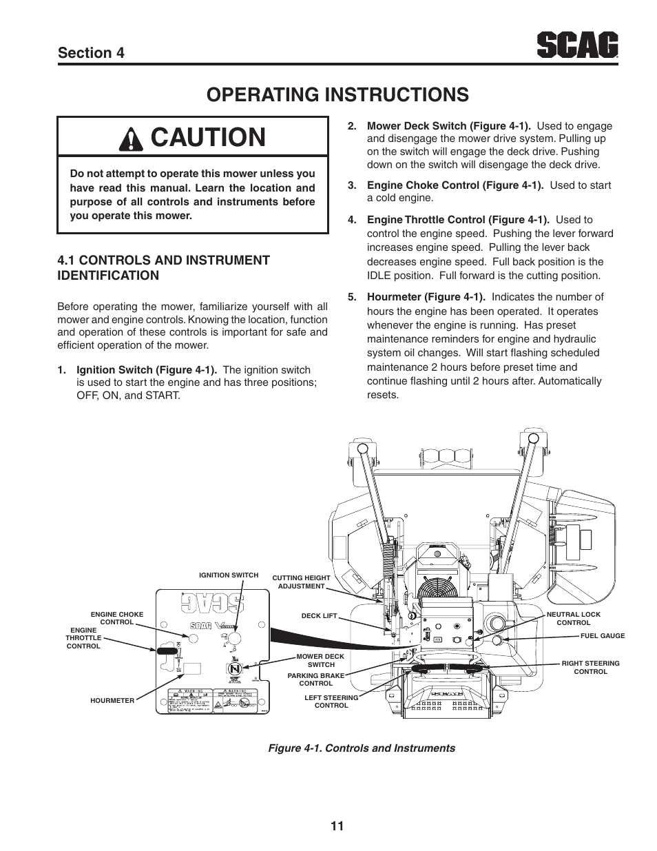 Operating instructions, 1 controls and instrument identification, Section 4 | Caution, Controls and instrument 4.1 identification | Scag Power Equipment V-RIDE SVR61V-29FX User Manual | Page 15 / 65