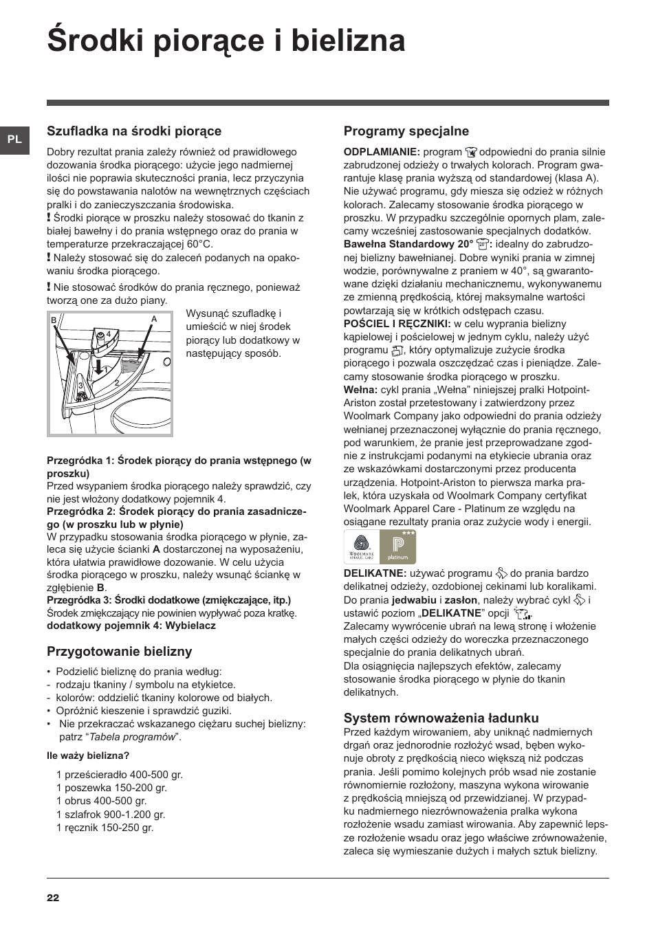 Środki piorące i bielizna, Szufladka na środki piorące, Przygotowanie bielizny | Programy specjalne, System równoważenia ładunku | Hotpoint Ariston WMSD 723 User Manual | Page 22 / 60