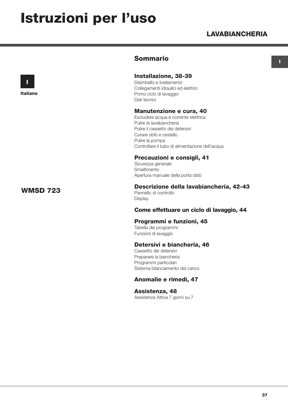 Istruzioni per l’uso | Hotpoint Ariston WMSD 723 User Manual | Page 37 / 60
