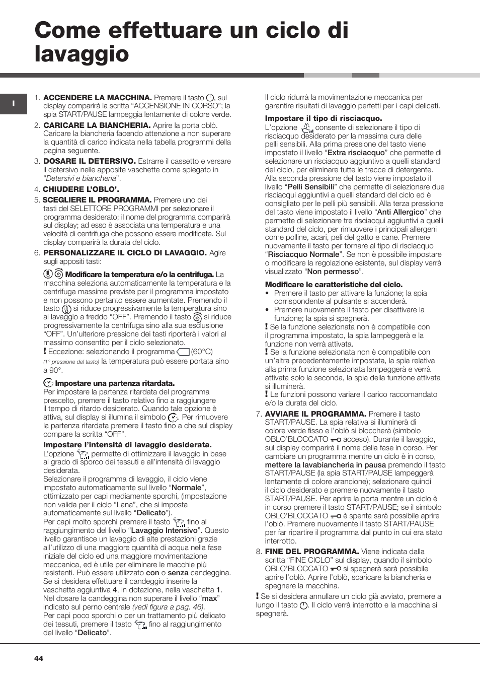 Come effettuare un ciclo di lavaggio | Hotpoint Ariston WMSD 723 User Manual | Page 44 / 60