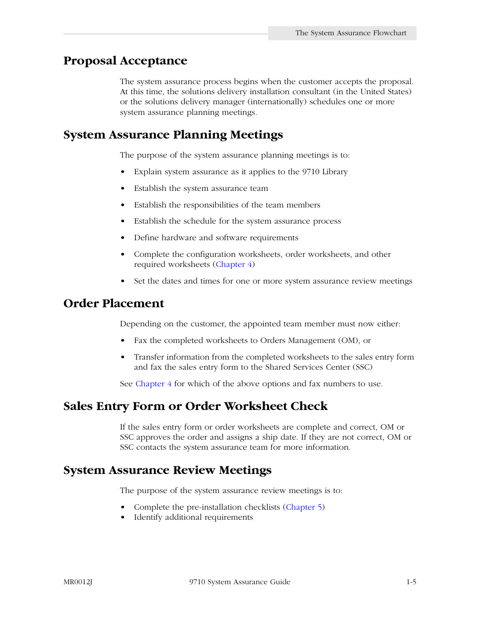 Proposal acceptance, System assurance planning meetings, Order placement | Sales entry form or order worksheet check, System assurance review meetings | StorageTek 9710 User Manual | Page 23 / 86
