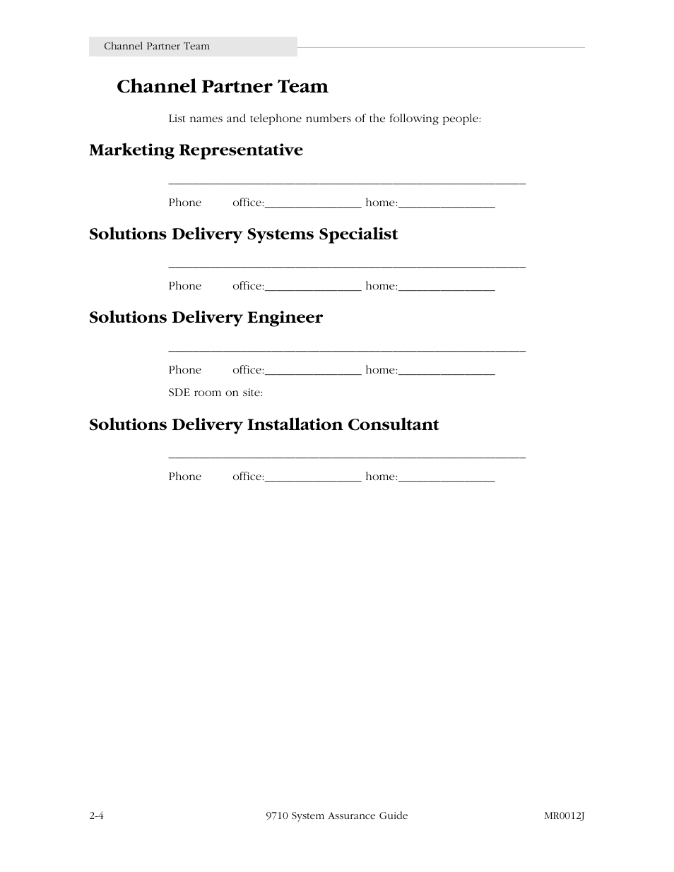 Channel partner team, Marketing representative, Solutions delivery systems specialist | Solutions delivery engineer, Solutions delivery installation consultant, Channel partner team -4 | StorageTek 9710 User Manual | Page 28 / 86