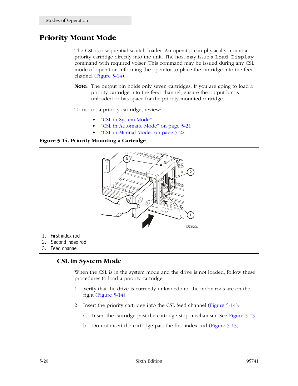 Priority mount mode, Csl in system mode, Priority mount mode -20 | Csl in system mode -20, Figure 5-14. priority mounting a cartridge -20 | StorageTek 9840 User Manual | Page 136 / 250