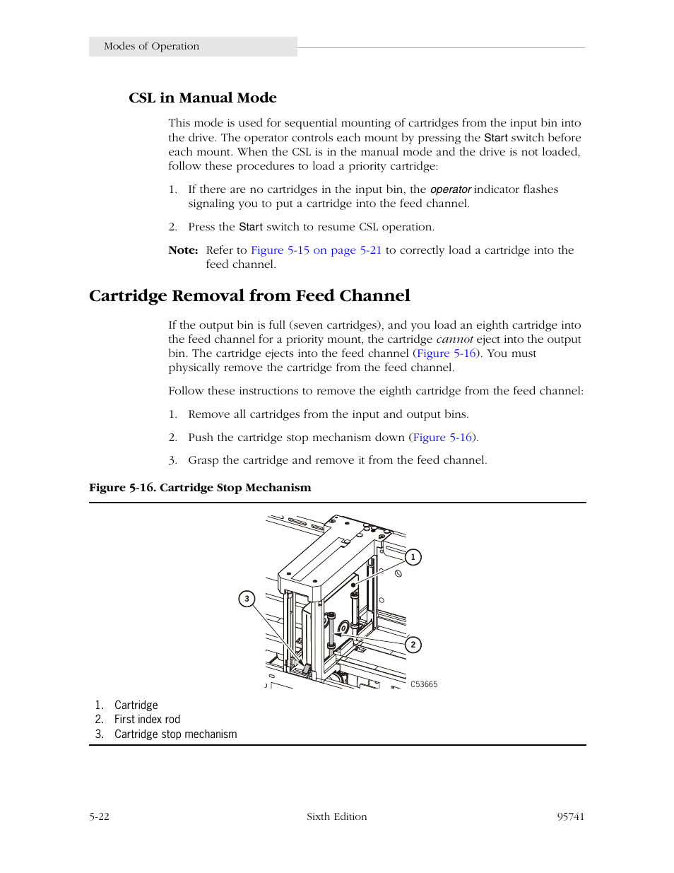 Csl in manual mode, Cartridge removal from feed channel, Csl in manual mode -22 | Cartridge removal from feed channel -22, Figure 5-16. cartridge stop mechanism -22, R to | StorageTek 9840 User Manual | Page 138 / 250