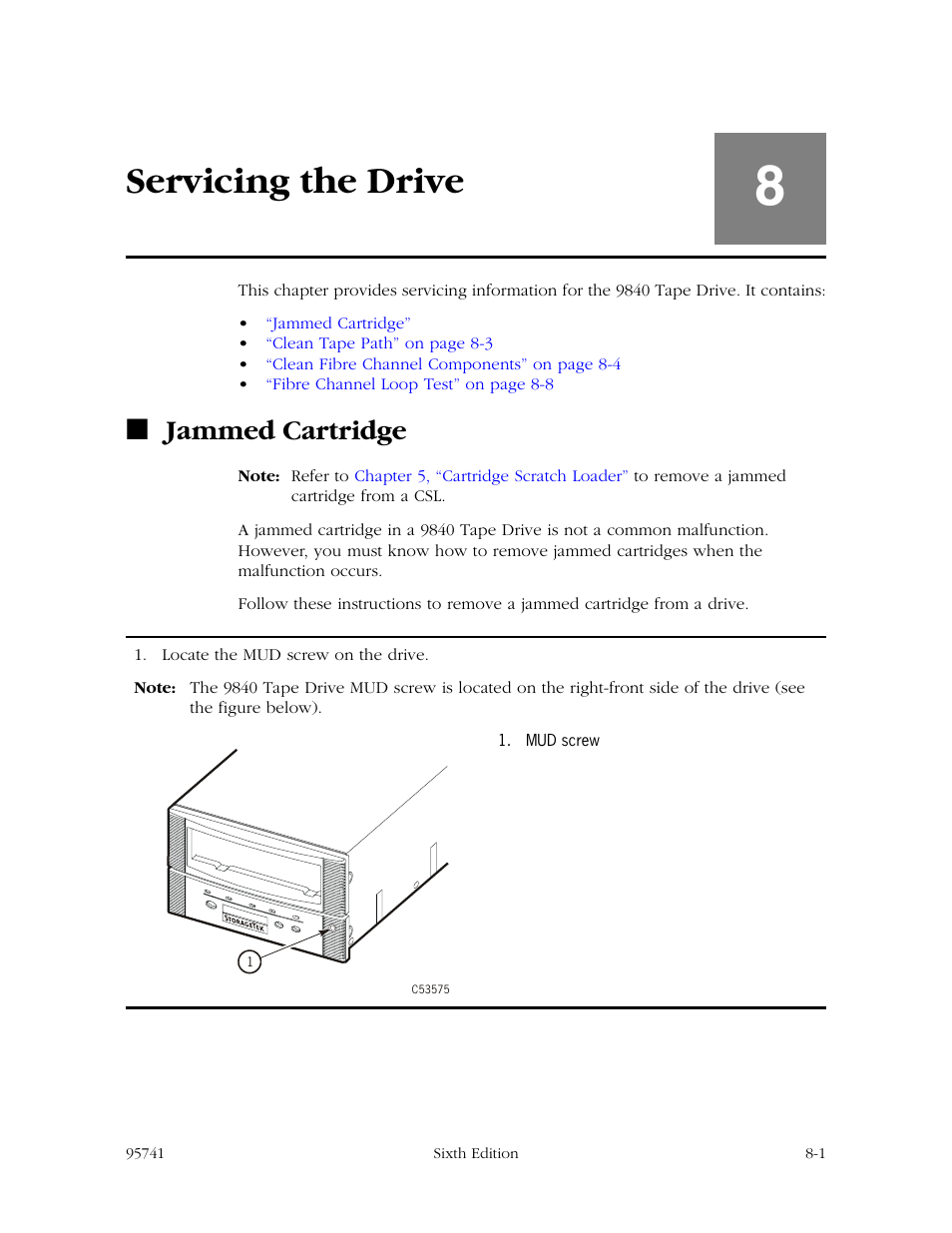 Servicing the drive, Jammed cartridge, Servicing the drive -1 | Jammed cartridge -1, Chapter 8 | StorageTek 9840 User Manual | Page 209 / 250