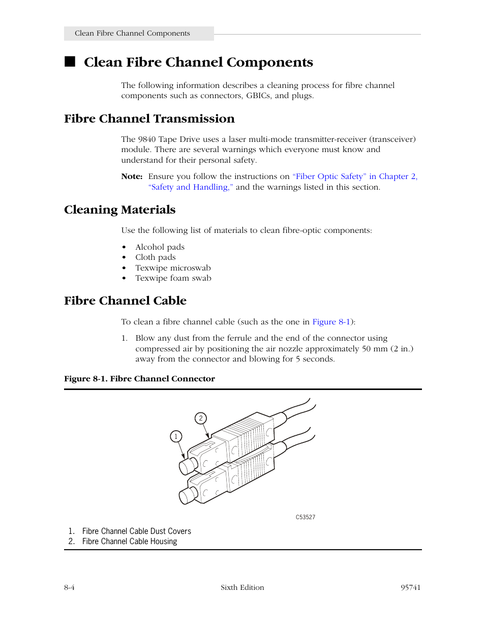 Clean fibre channel components, Fibre channel transmission, Cleaning materials | Fibre channel cable, Clean fibre channel components -4, Figure 8-1. fibre channel connector -4, Clean fibre channel | StorageTek 9840 User Manual | Page 212 / 250