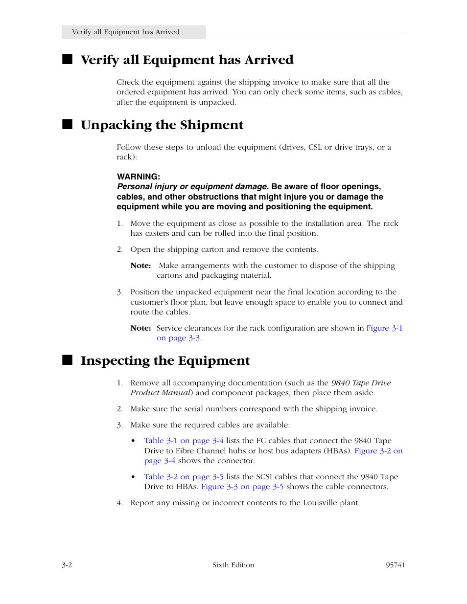 Verify all equipment has arrived, Unpacking the shipment, Inspecting the equipment | StorageTek 9840 User Manual | Page 52 / 250