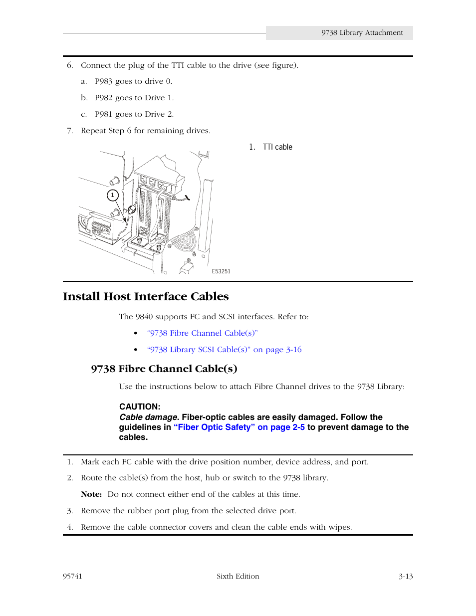 Install host interface cables, 9738 fibre channel cable(s), Install host interface cables -13 | 9738 fibre channel cable(s) -13 | StorageTek 9840 User Manual | Page 63 / 250