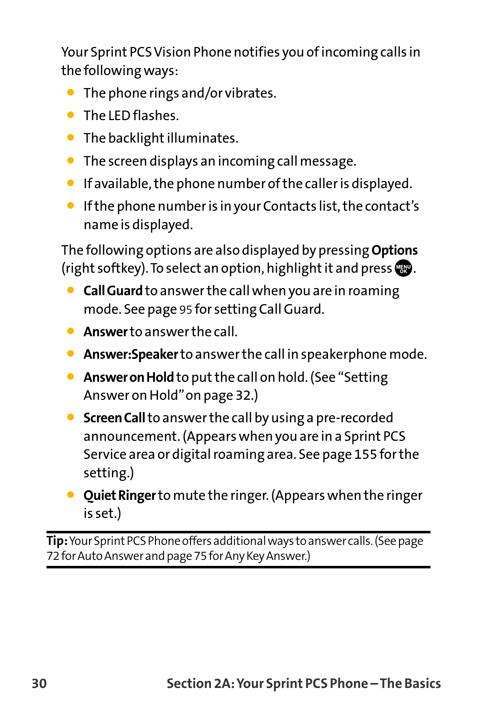 The phone rings and/or vibrates, The led flashes, The backlight illuminates | The screen displays an incoming call message, For setting call guard, Answer to answer the call | Sanyo VL-2300 User Manual | Page 42 / 286