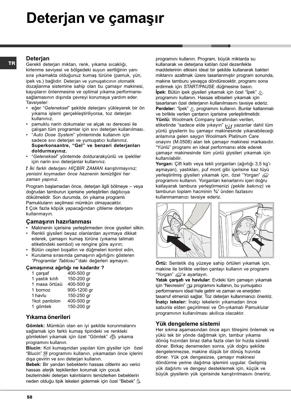 Deterjan ve çamaþýr, Deterjan, Çamaþýrýn hazýrlanmasý | Yýkama önerileri, Yük dengeleme sistemi | Hotpoint Ariston AQLF8F 292 U User Manual | Page 58 / 64