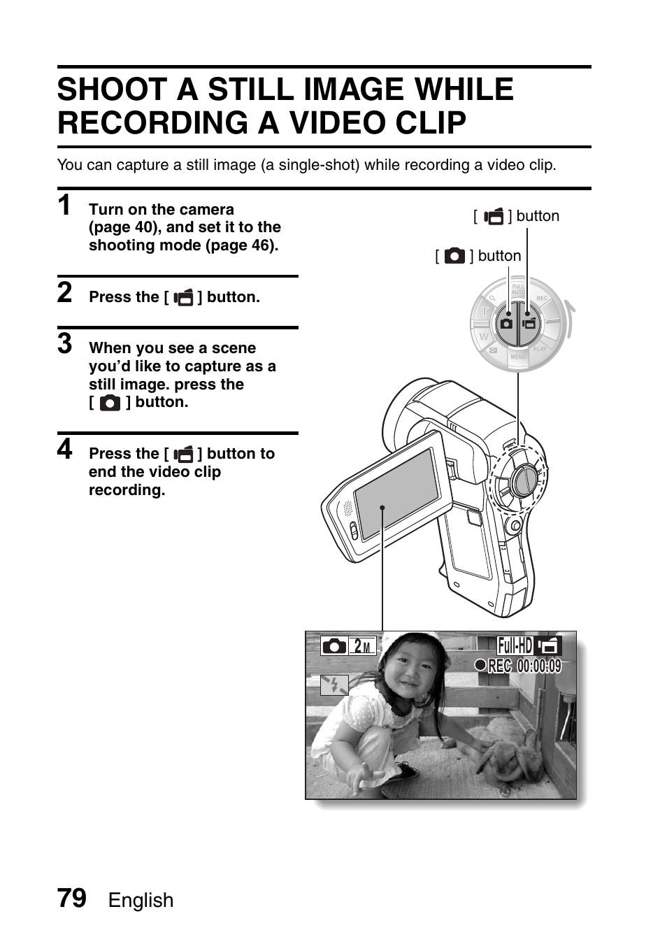 Shoot a still image while recording a video clip | Sanyo Xacti VPC-HD1000 User Manual | Page 96 / 243