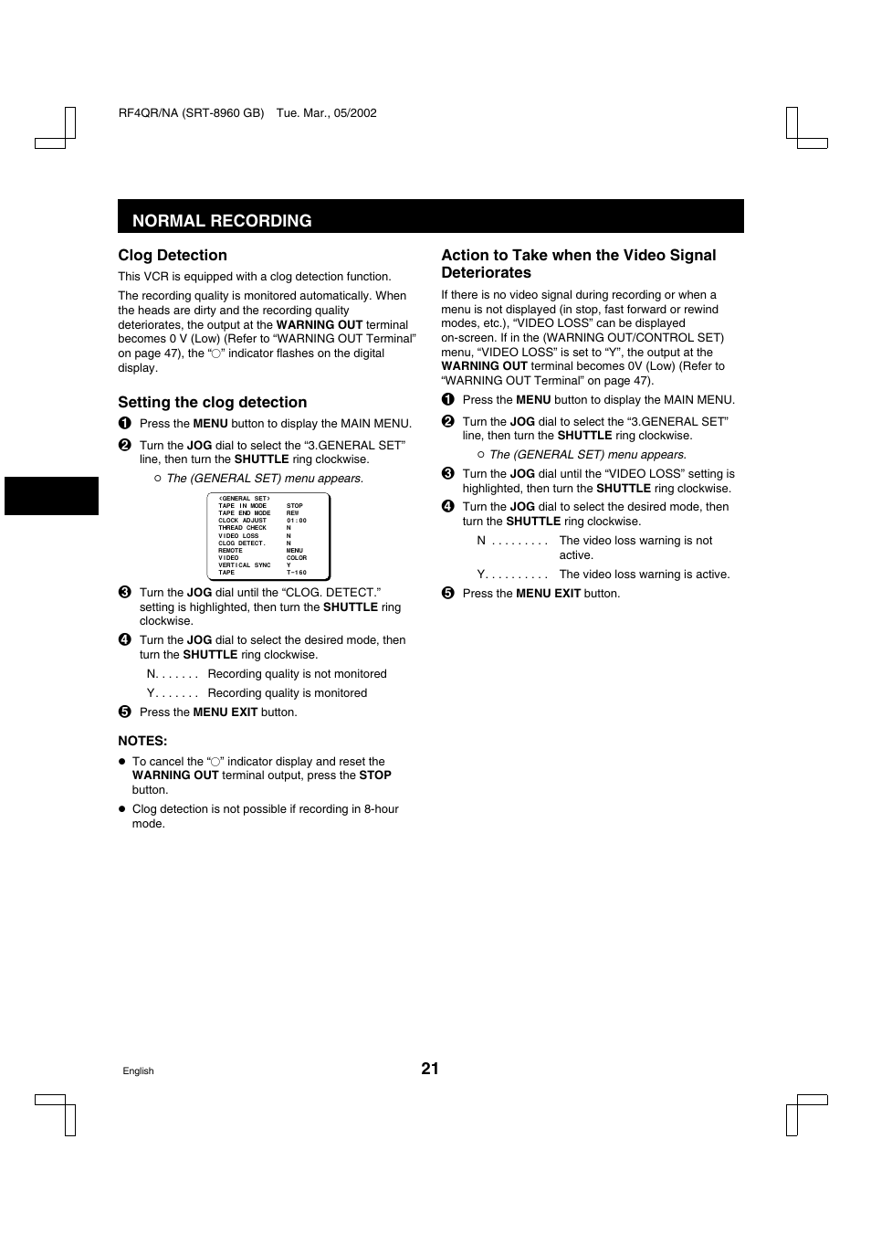 Normal recording, Clog detection, Setting the clog detection | Action to take when the video signal deteriorates | Sanyo SRT-8040 User Manual | Page 22 / 56