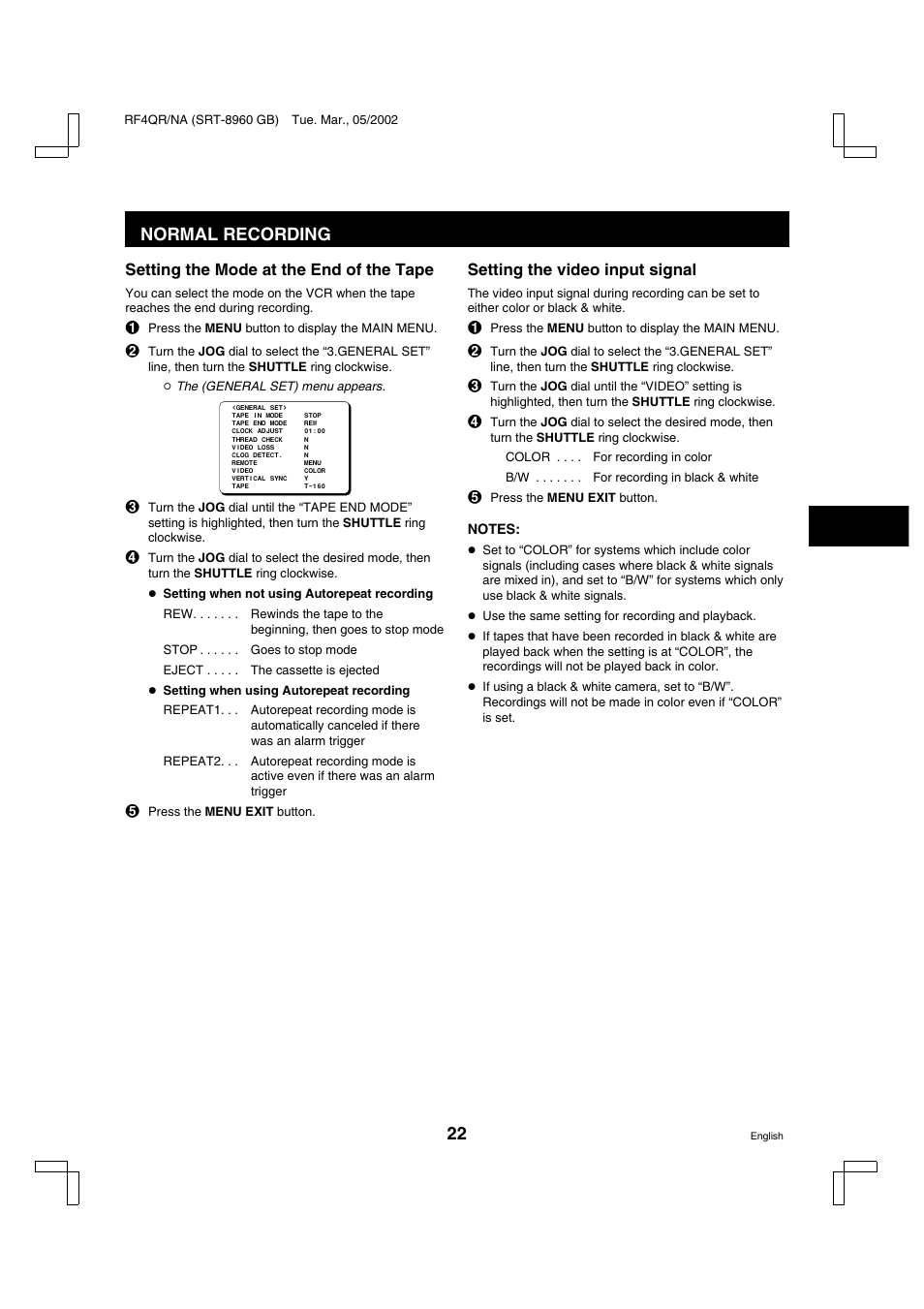 Normal recording, Setting the mode at the end of the tape, Setting the video input signal | Sanyo SRT-8040 User Manual | Page 23 / 56