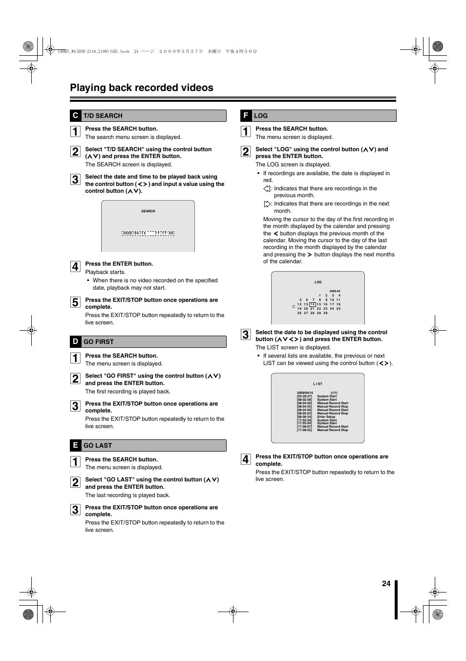 C t/d search d go first e go last f log, P24), Playing back recorded videos | Sanyo DSR-2108 User Manual | Page 31 / 92