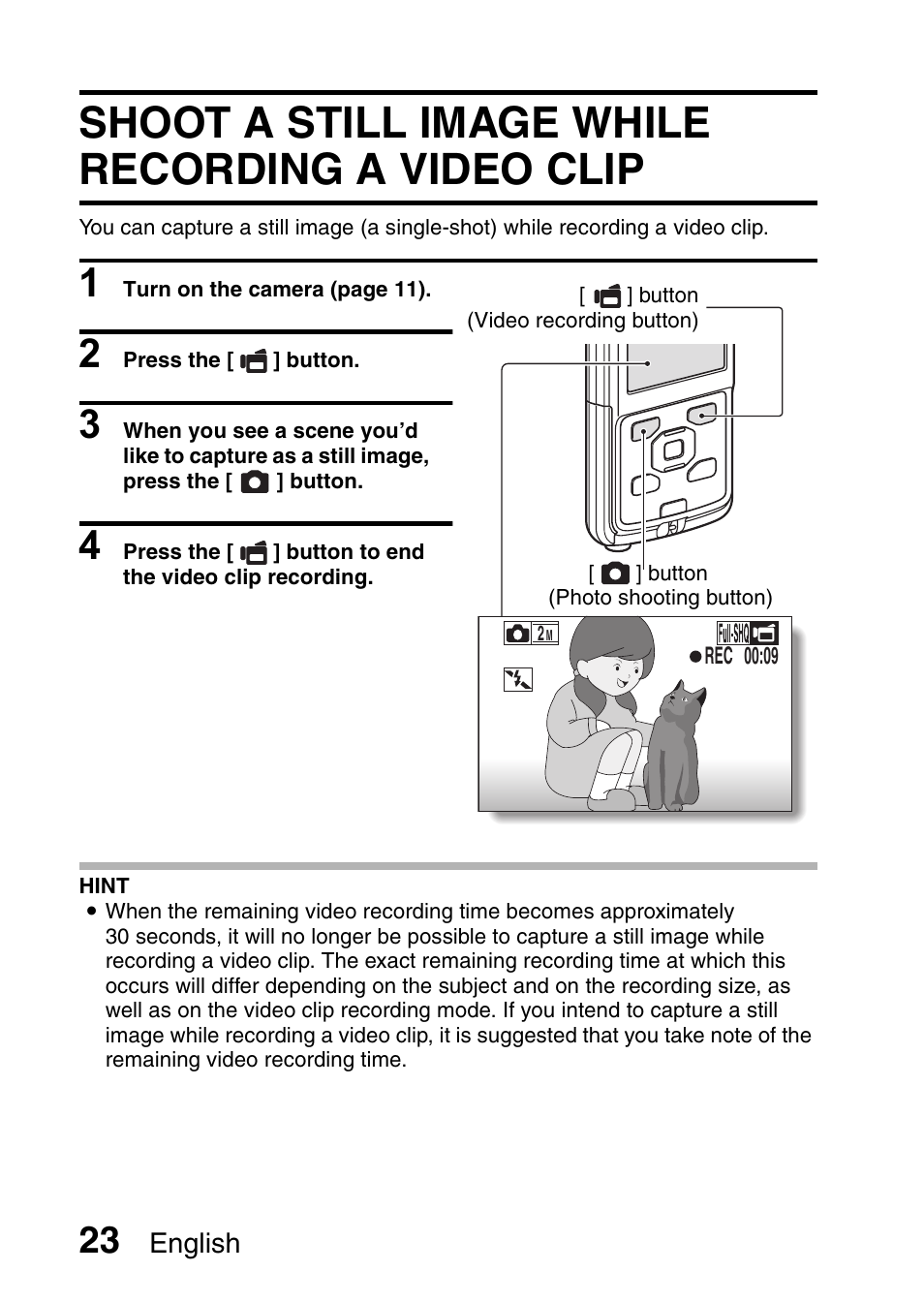 Shoot a still image while recording a video clip | Sanyo DUAL CAMERA VPC-PD1TA User Manual | Page 38 / 64