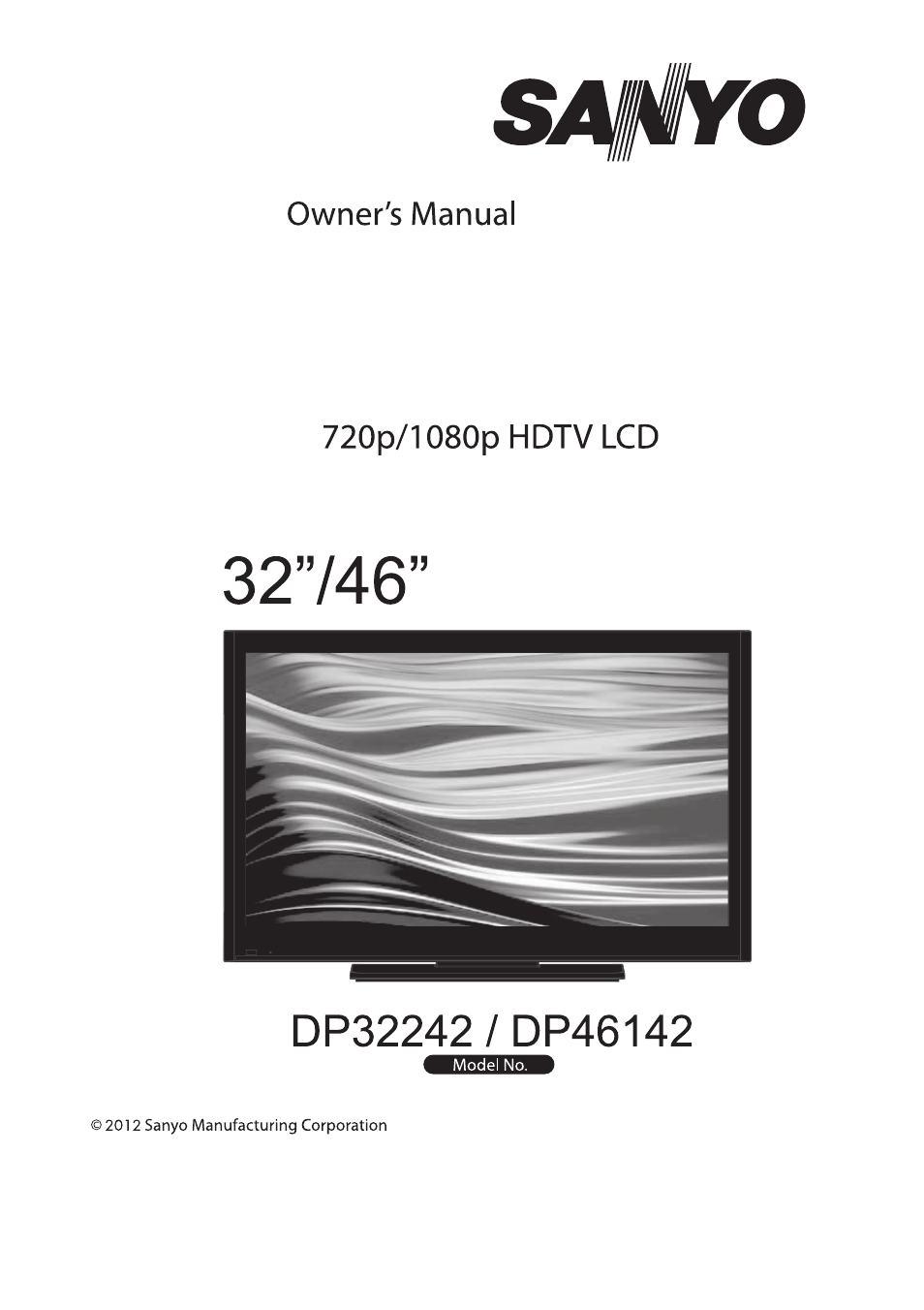 Sanyo 720P/1080P HDTVLCD DP32242 User Manual | 29 pages