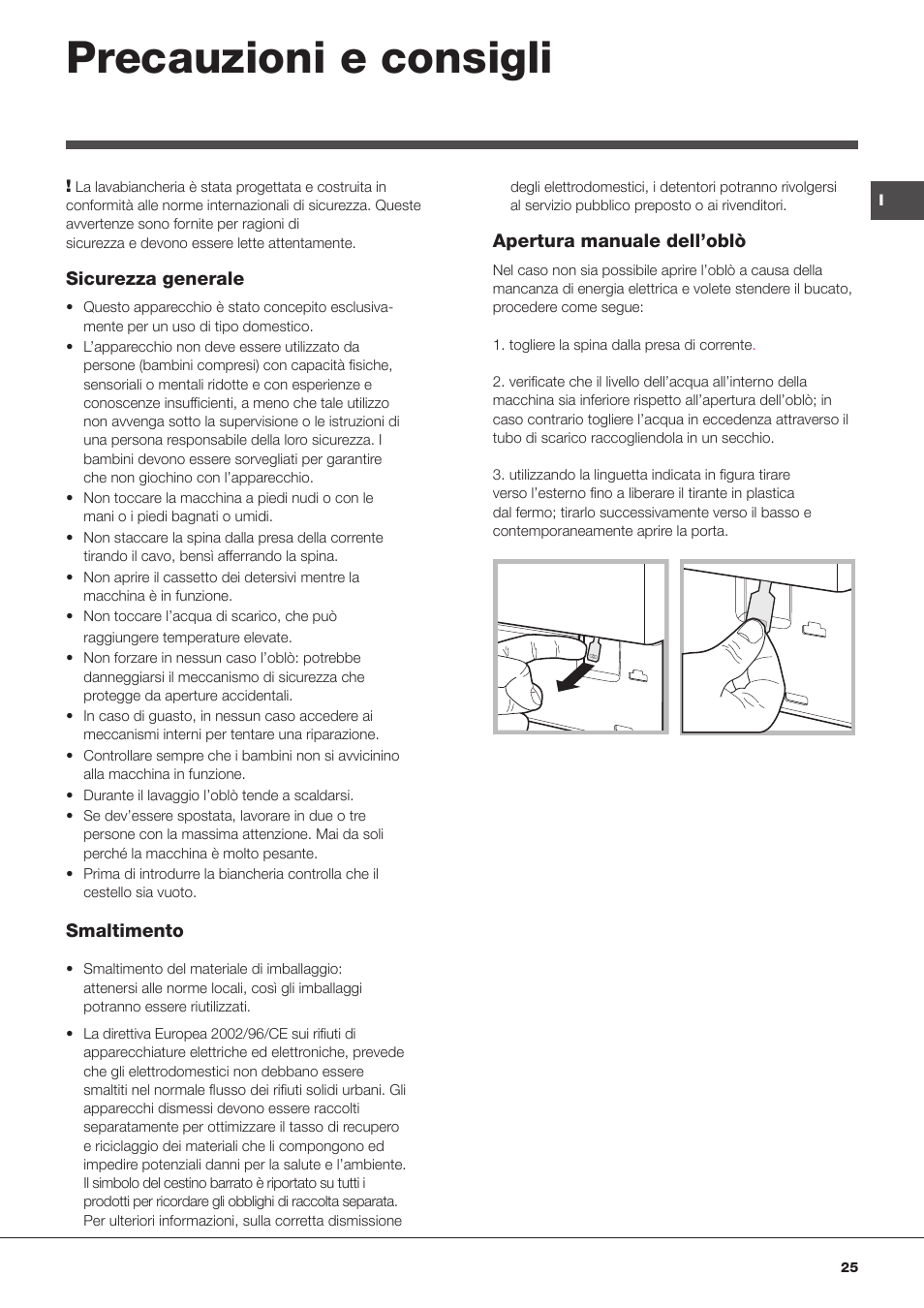 Precauzioni e consigli | Hotpoint Ariston BWMD 742 User Manual | Page 25 / 56