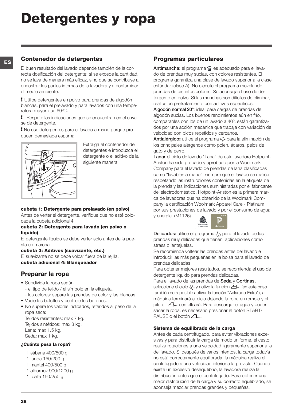 Detergentes y ropa, Contenedor de detergentes, Preparar la ropa | Programas particulares | Hotpoint Ariston BWMD 742 User Manual | Page 38 / 56