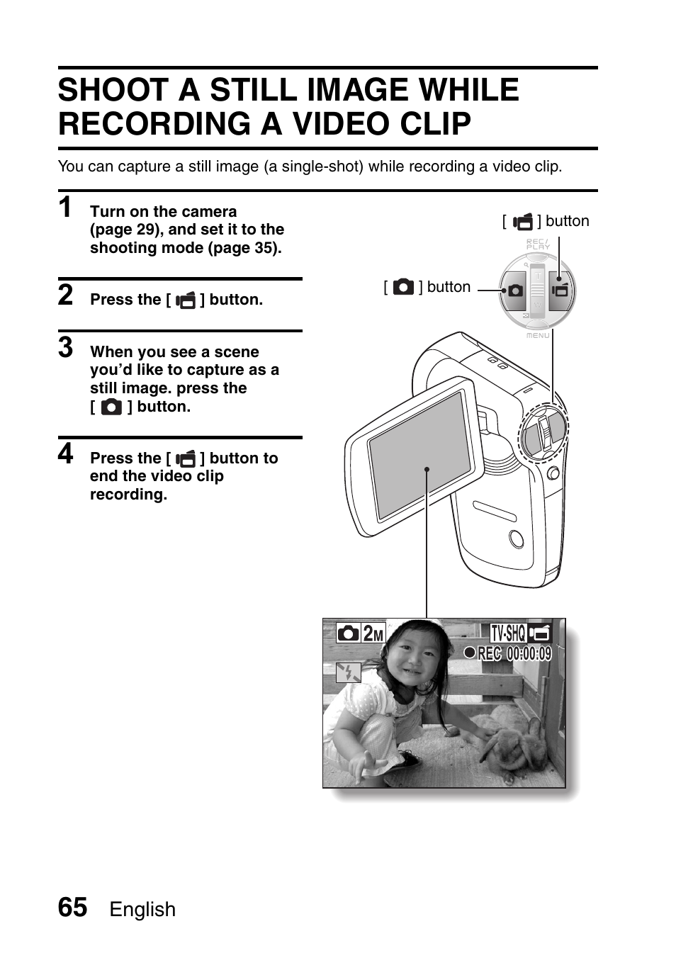 Shoot a still image while recording a video clip | Sanyo VPC-CG9EX User Manual | Page 72 / 220