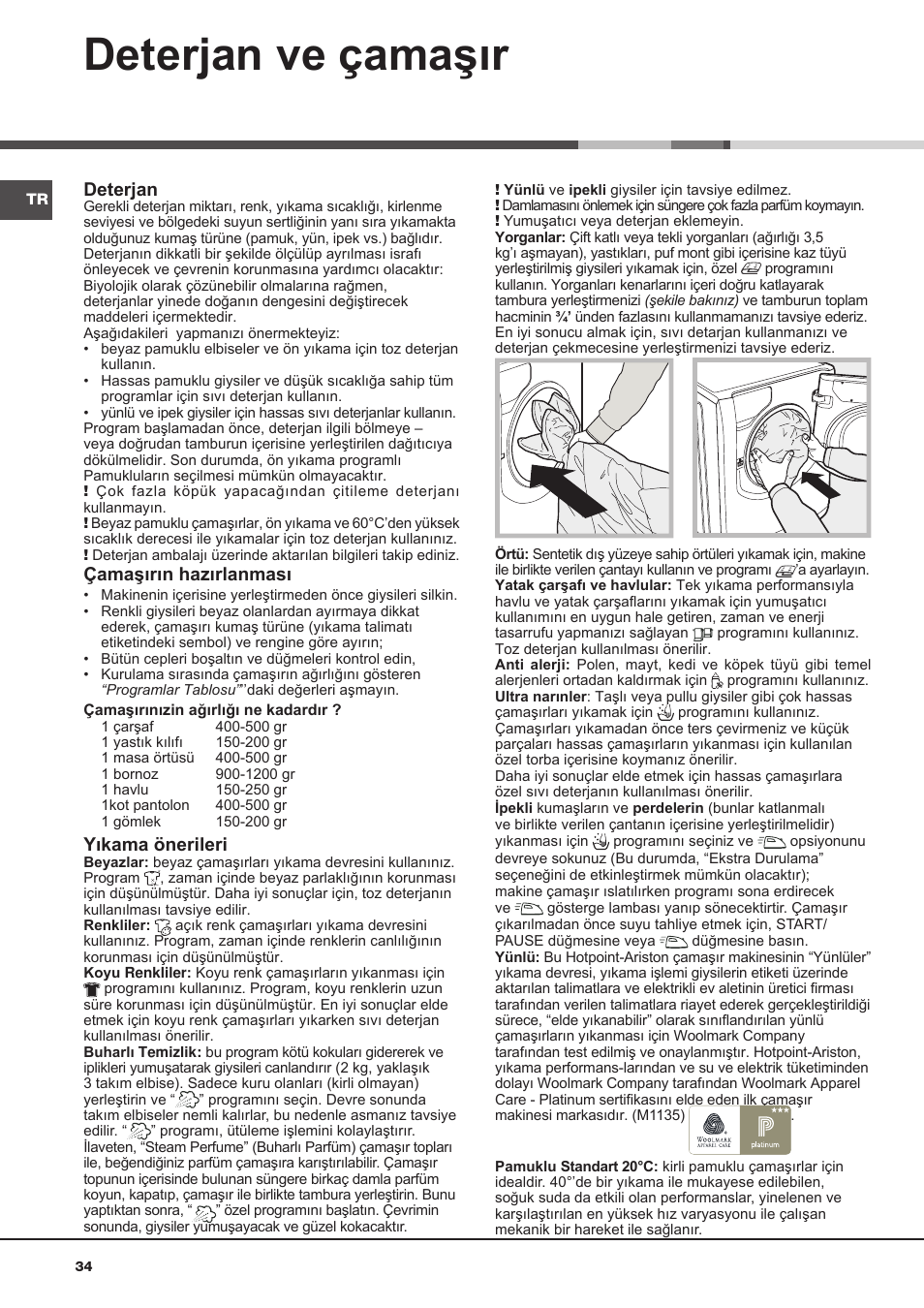 Deterjan ve çamaşır, Deterjan, Çamaşırın hazırlanması | Yıkama önerileri | Hotpoint Ariston AQ113D 697 User Manual | Page 34 / 72